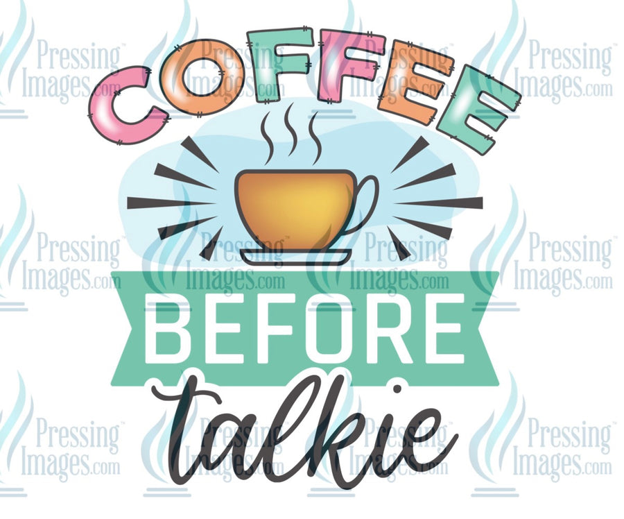 Decal: Coffee before talkie blue