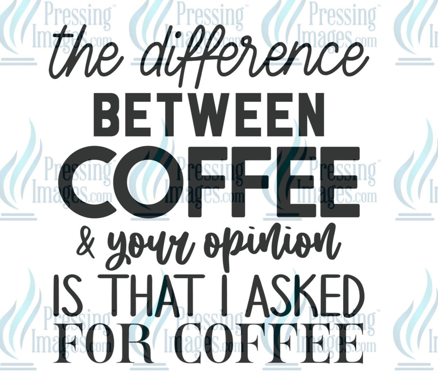 Decal: The difference between coffee and your opinion