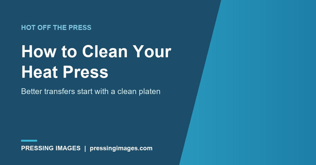 How to clean your heat press, Pressing Images guide