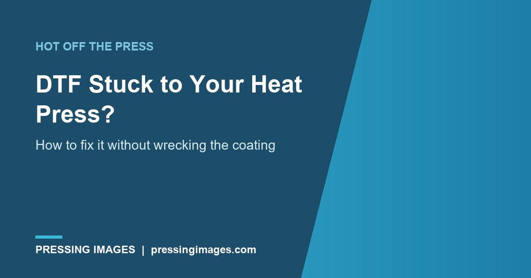 DTF stuck to your heat press, how to fix it