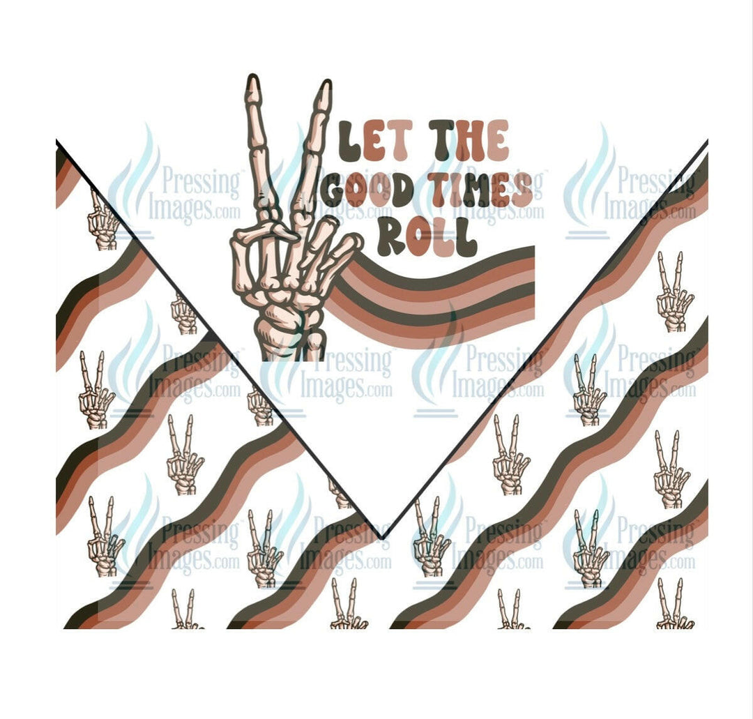 4829 Let the good times roll Tumbler Wrap.