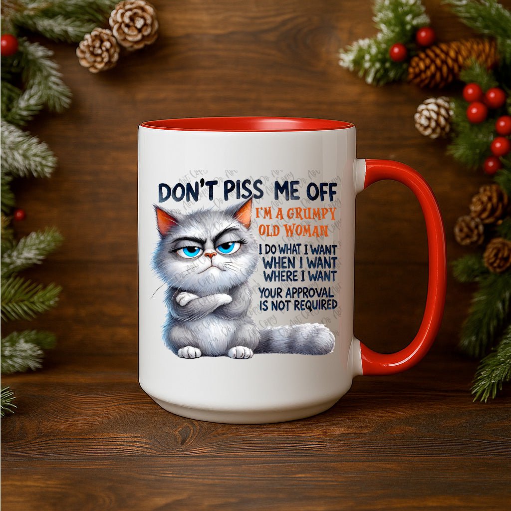 15oz Ceramic Mug - Don' Piss Me Off - Pressing Images