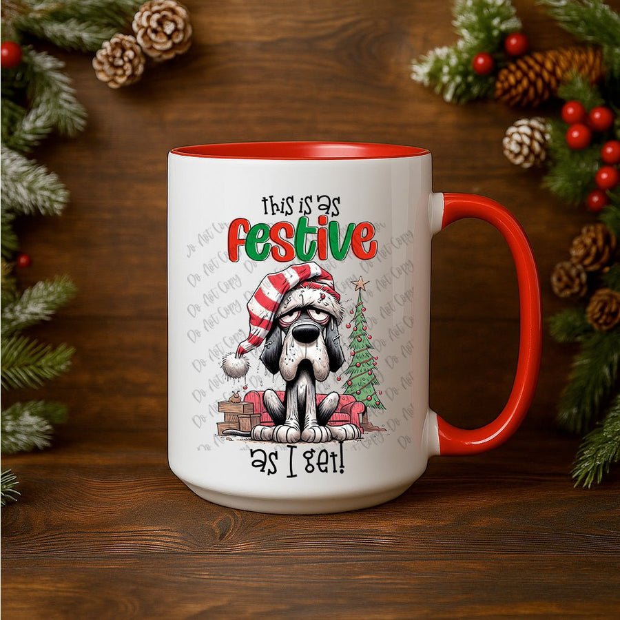 15oz Ceramic Mug - Festive As I Get - Pressing Images