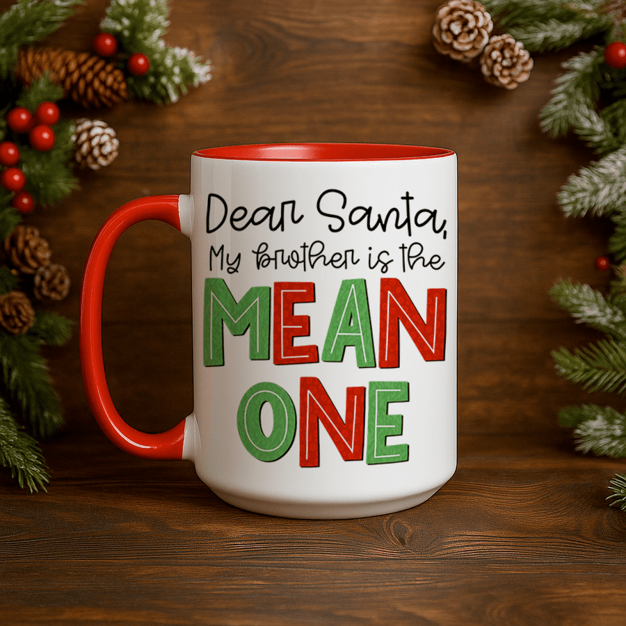 15oz Ceramic Mug - My Brother is The Mean One - Pressing Images