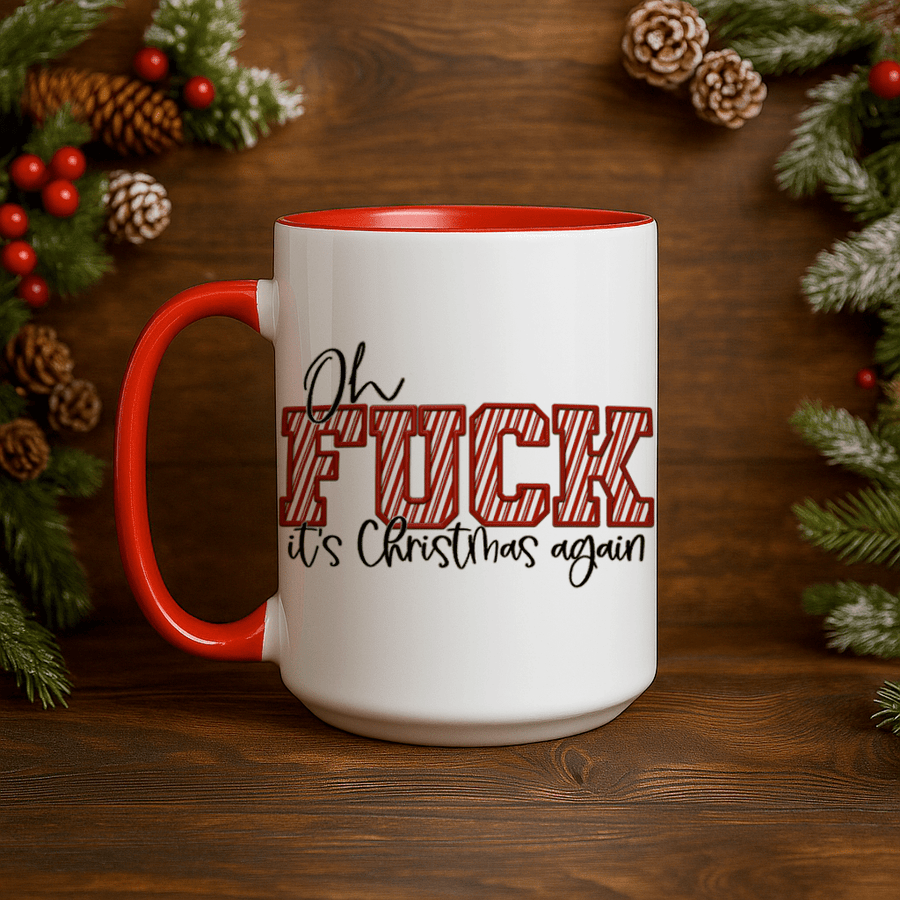 15oz Ceramic Mug - Oh Fuck Its Christmas - Pressing Images