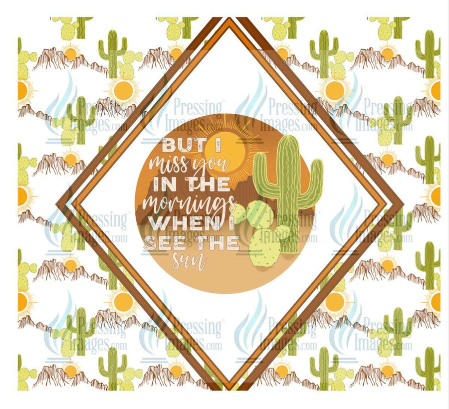 8079 Miss you tumbler Wrap.