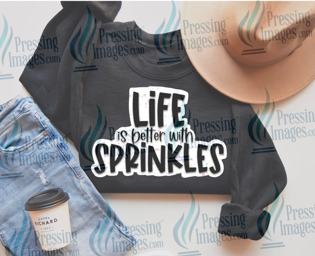 DTF: 532 Life is better with sprinkles