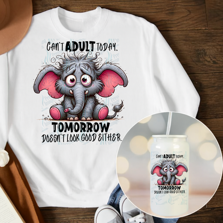 DTF 6779 Can't Adult Today