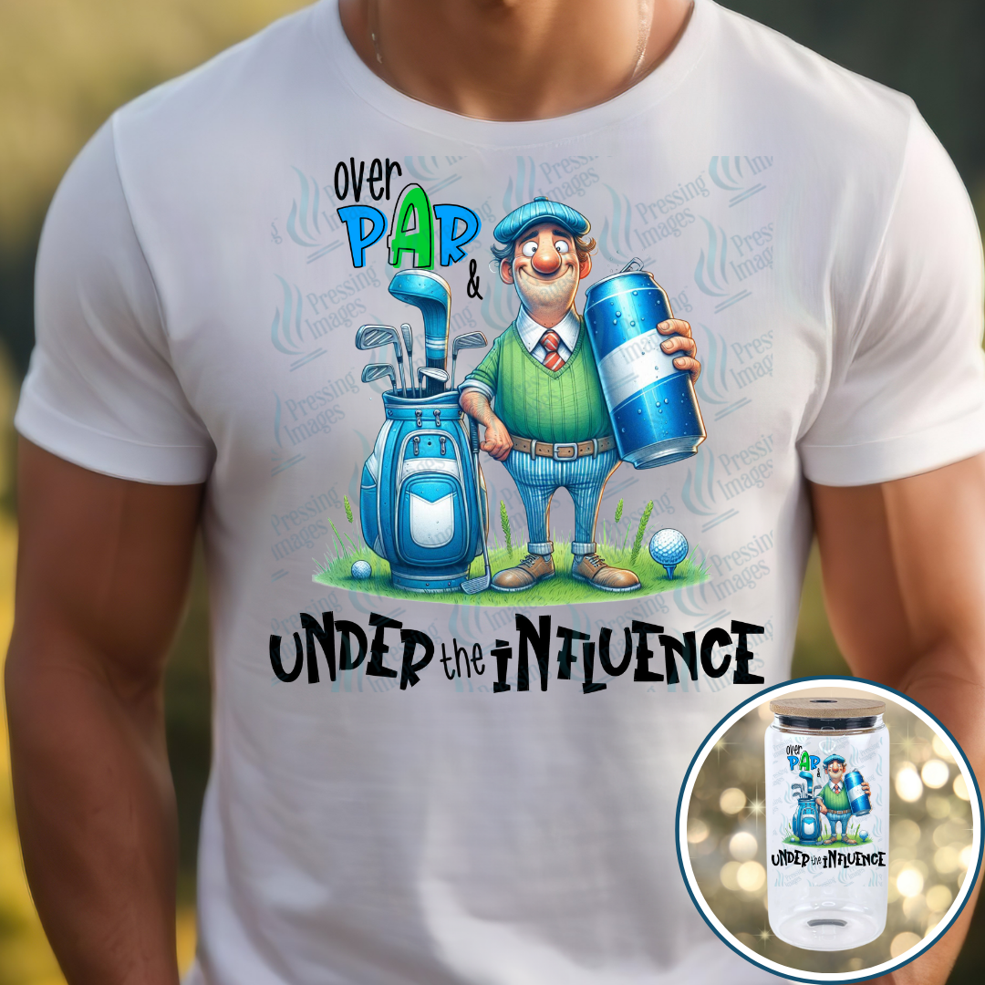 Over Par Under The Influence Male | Pressing Images (#6794)