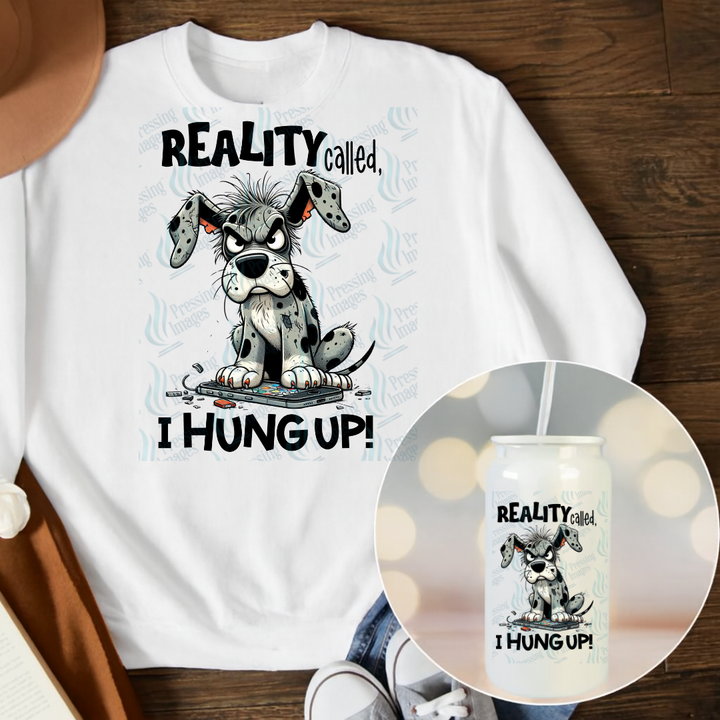 DTF 6796 Reality Called