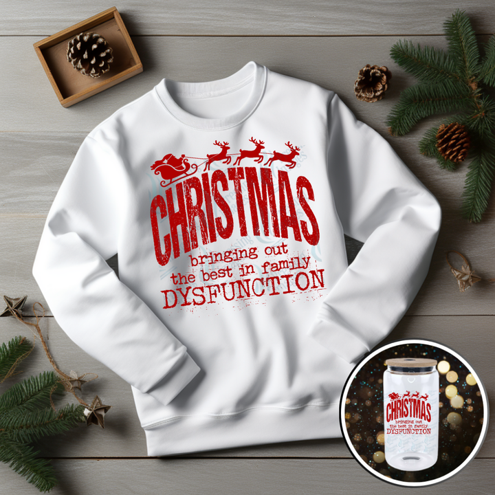 DTF 6836 Family Christmas Disfunction — Pressing Images Canada