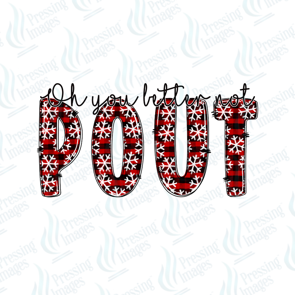 DTF 6844 Oh You Better Not Pout — detail view — Pressing Images Canada