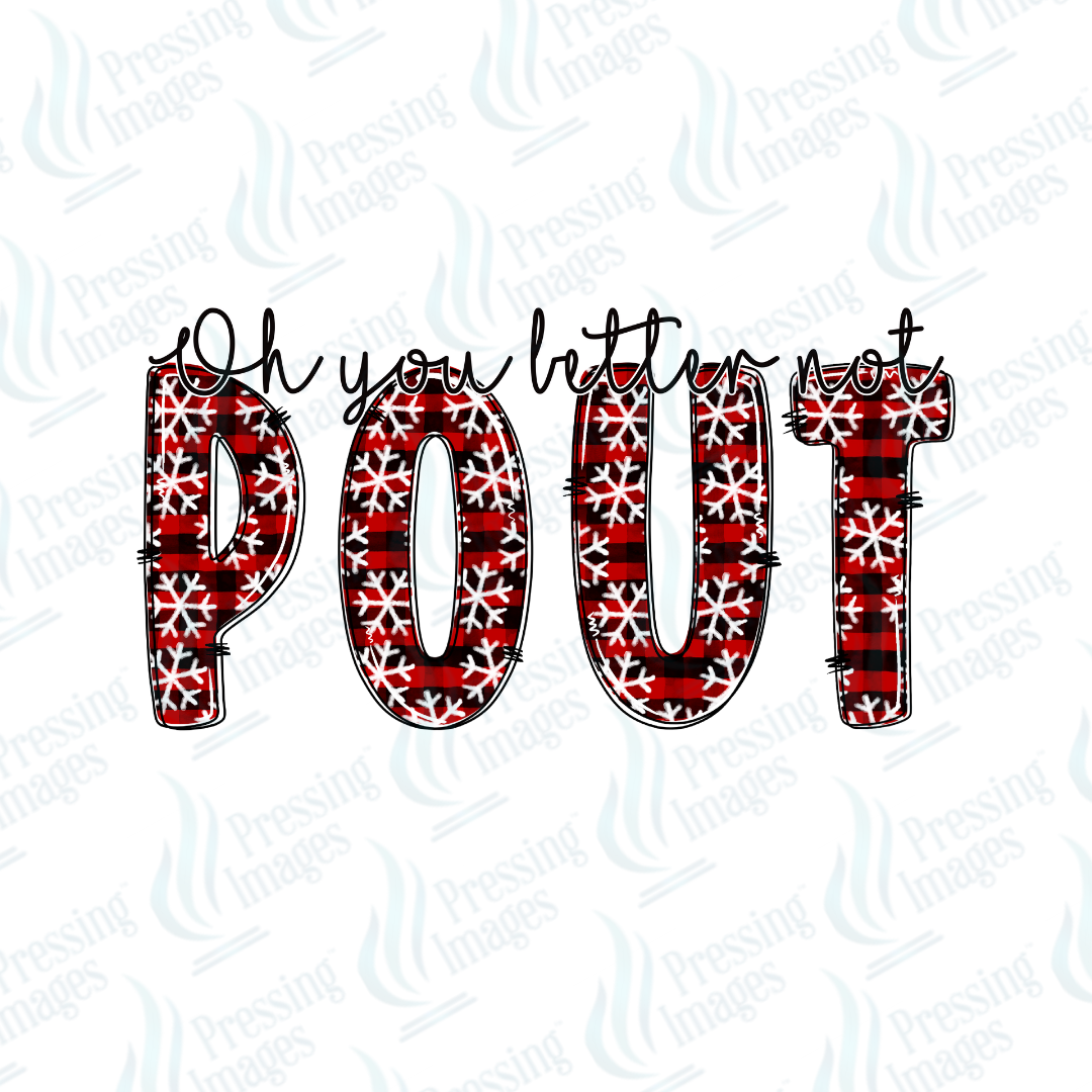 DTF 6844 Oh You Better Not Pout — detail view — Pressing Images Canada