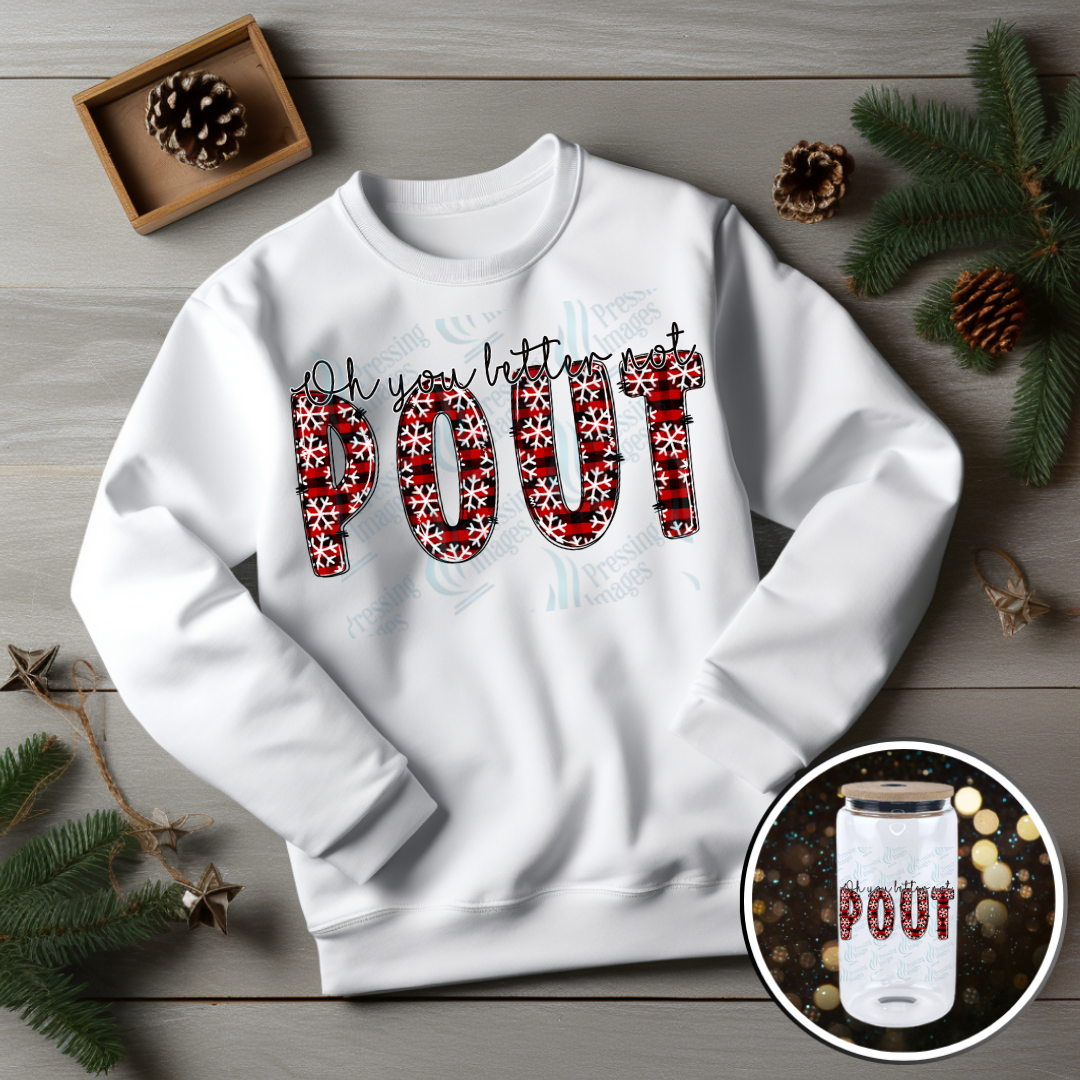 Oh You Better Not Pout | Pressing Images (#6844)