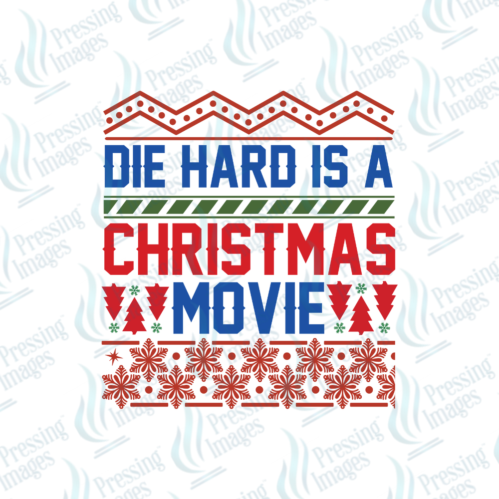 DTF 6861 Die Hard Is A Christmas Movie — detail view — Pressing Images Canada