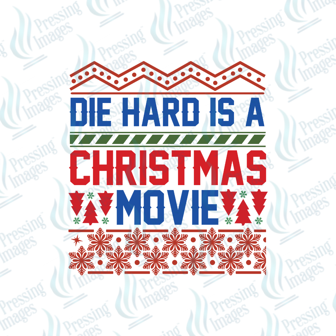 DTF 6861 Die Hard Is A Christmas Movie — detail view — Pressing Images Canada