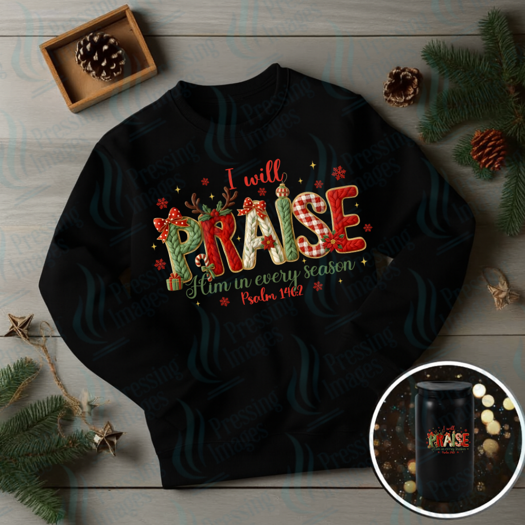 I Will Praise Him | Pressing Images (#6879)