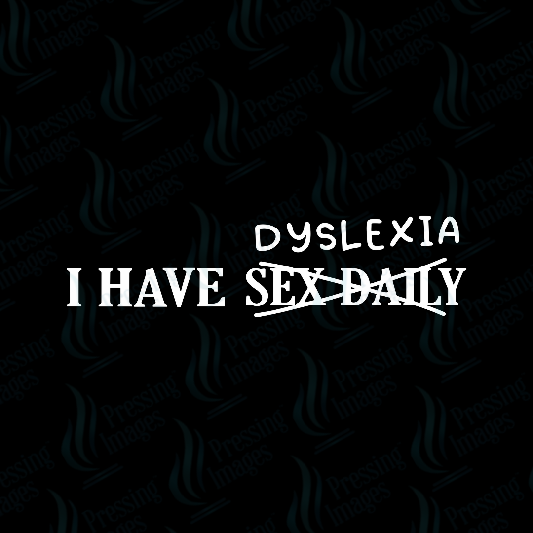 UVD 6912 I Have Dyslexia