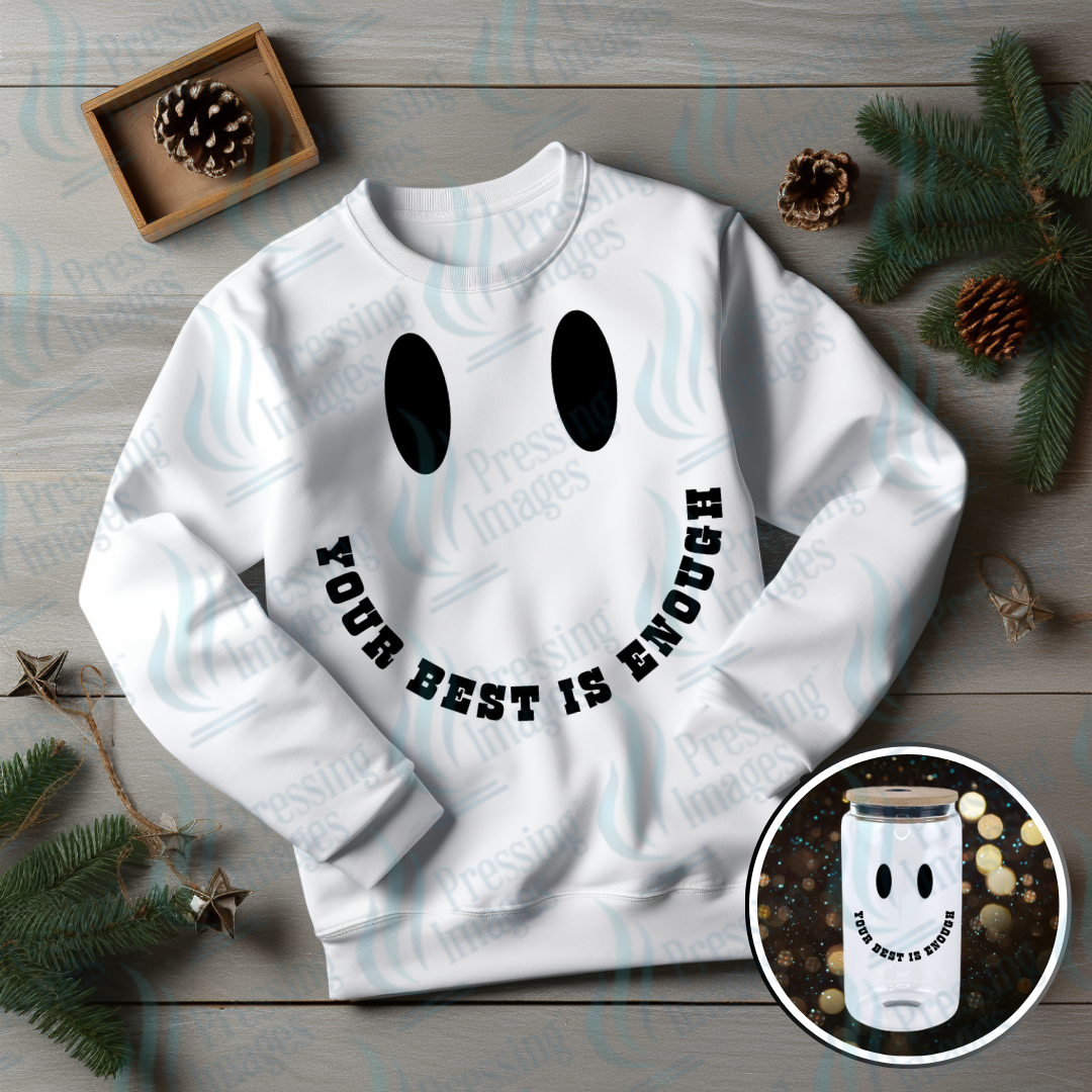 DTF 6913 Your Best Is Enough