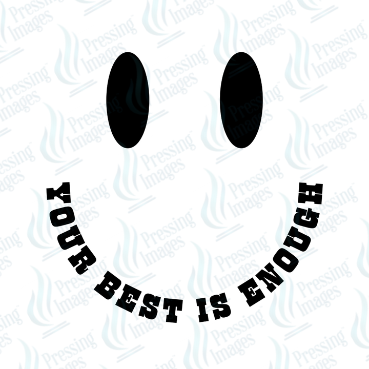 DTF 6913 Your Best Is Enough