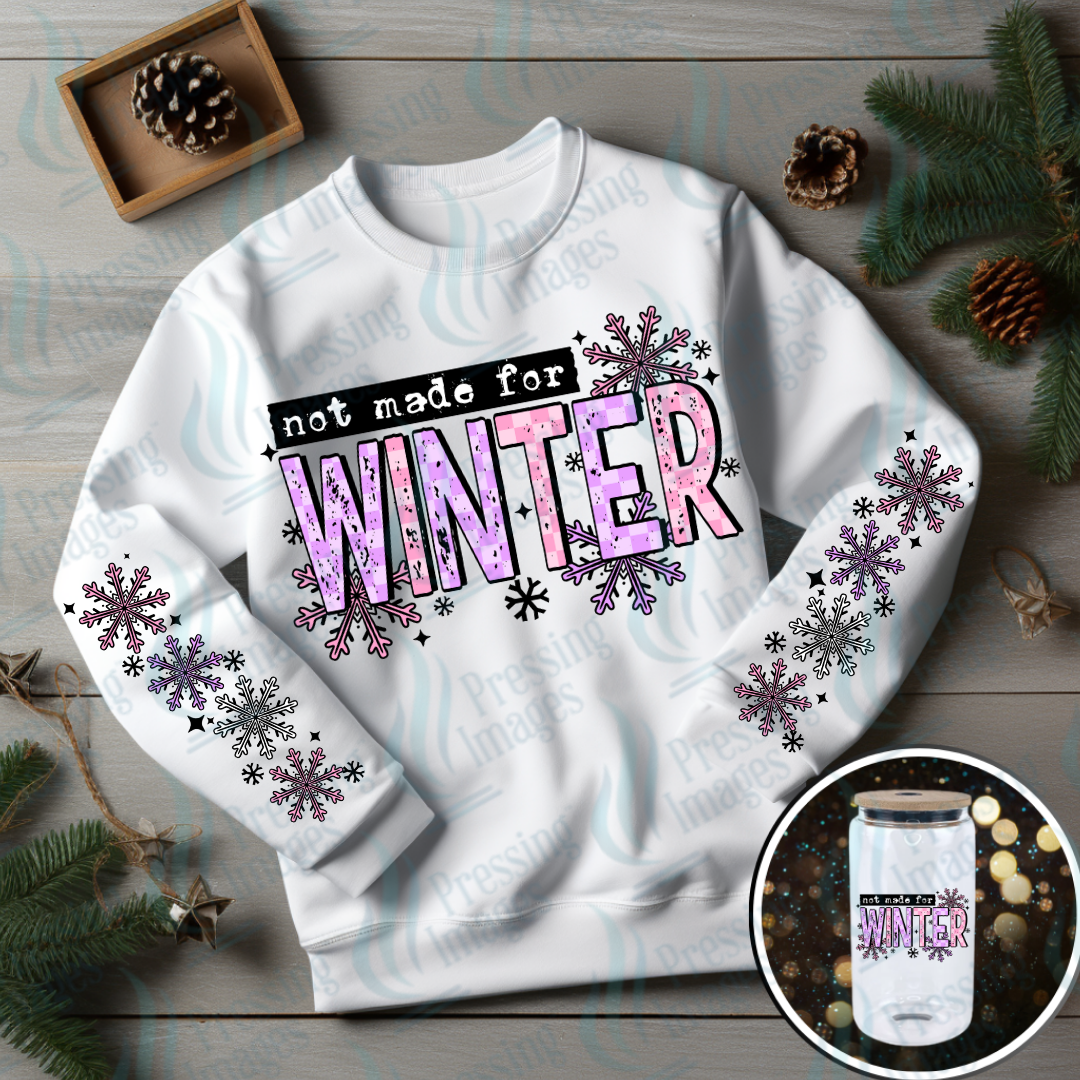 DTF 6996 Not Made For Winter