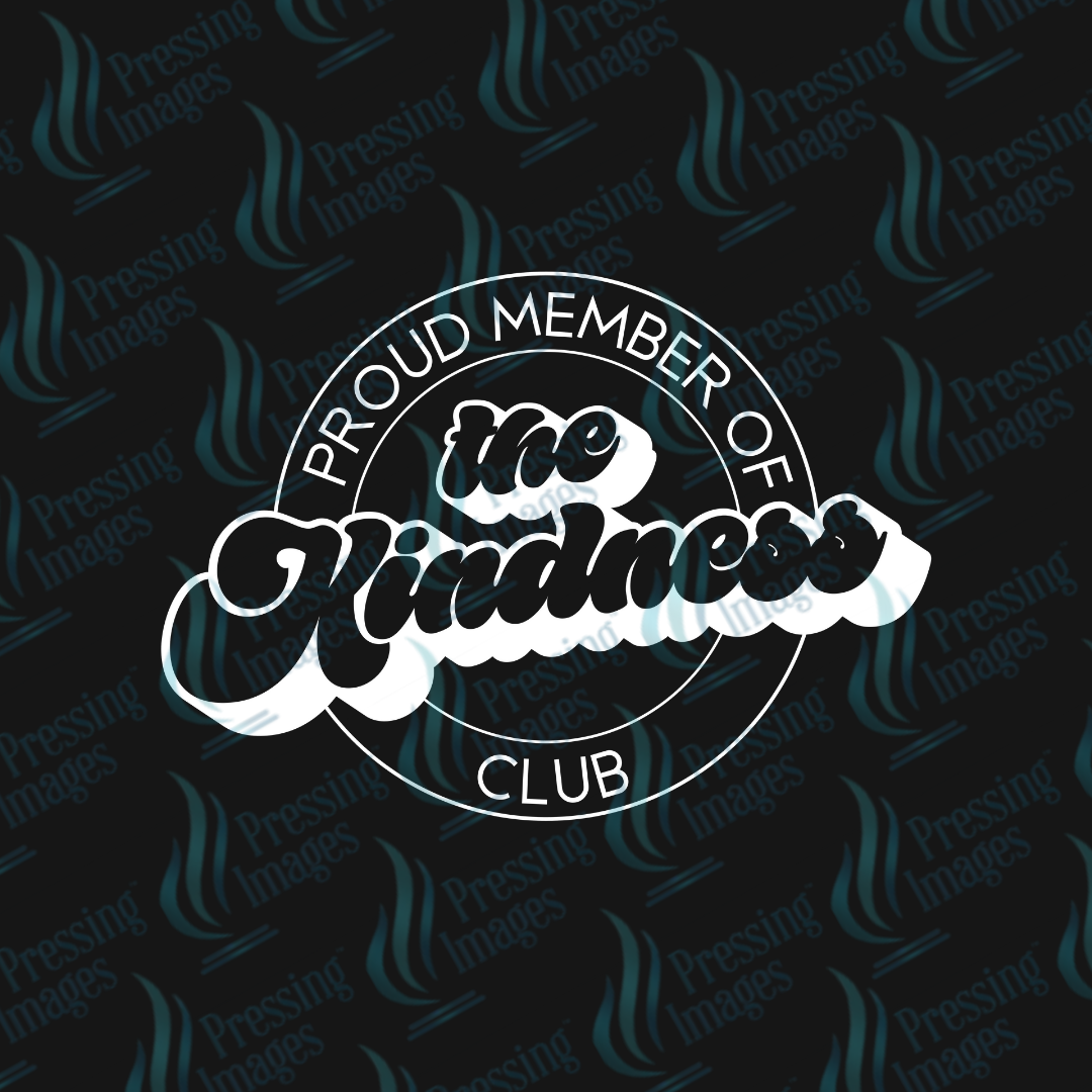 DTF 7033 Proud Member Of The Kindness Club — size reference — Pressing Images Canada