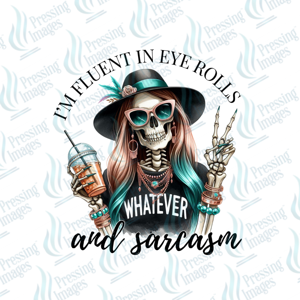 DTF 7060 I'm Fluent In Eyerolls — detail view — Pressing Images Canada