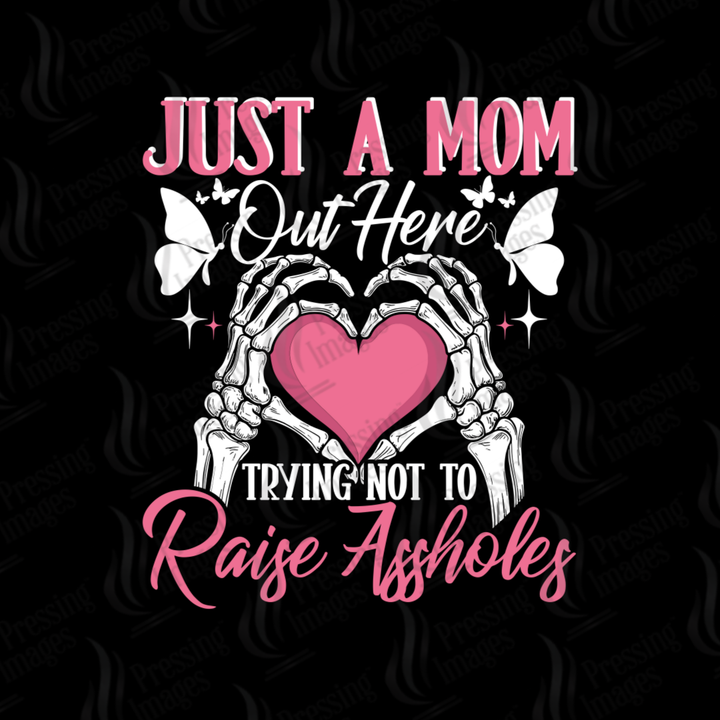 DTF 7074 Just A Mom Out Here