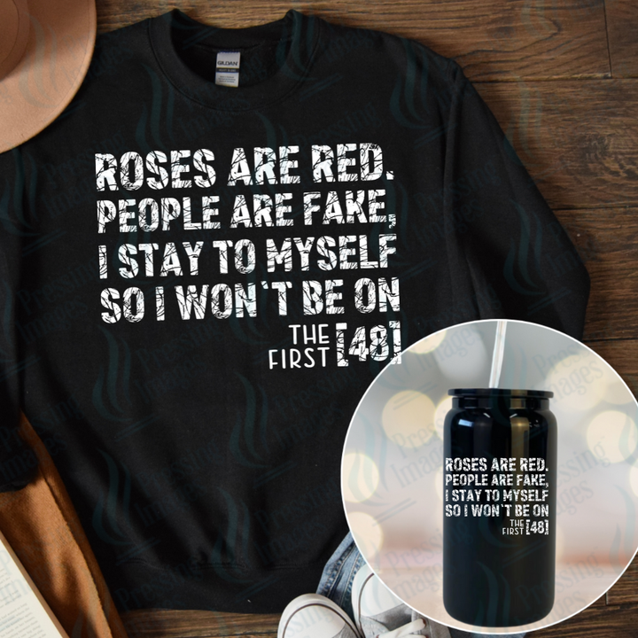 DTF 7095 Roses Are Red People Are Fake — Pressing Images Canada