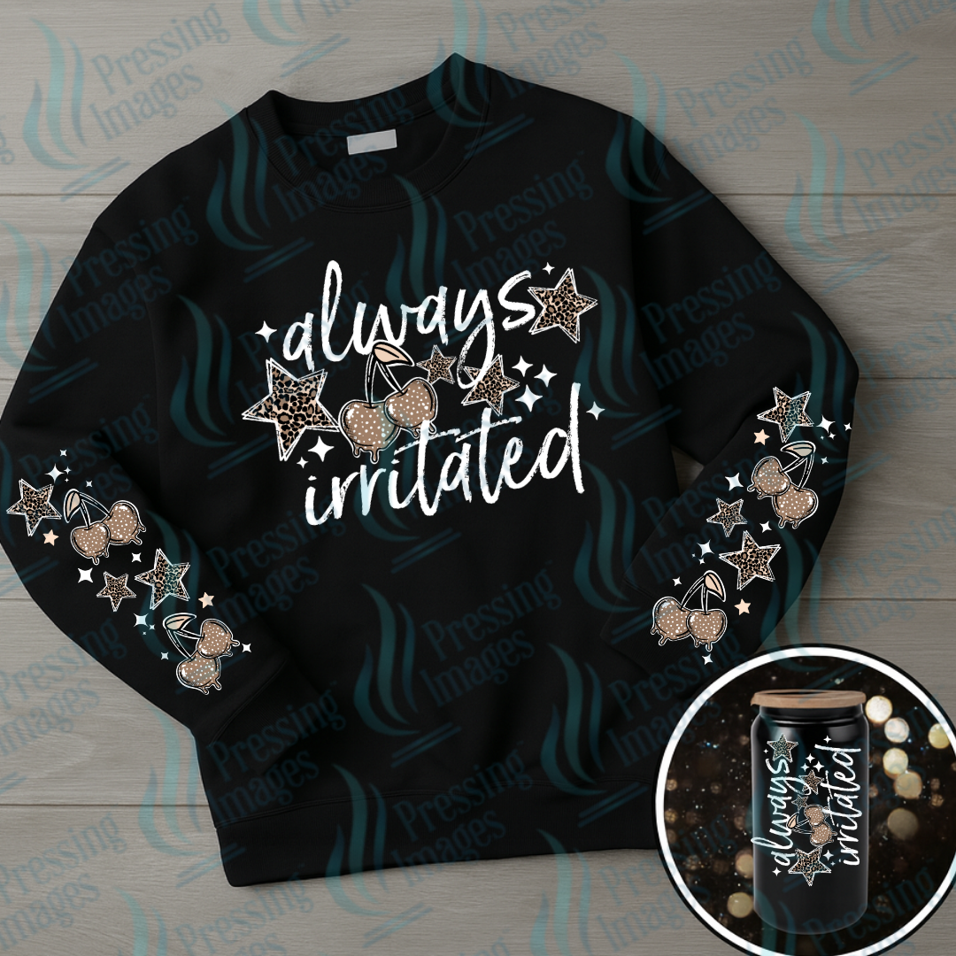DTF 7135 Always Irritated — Pressing Images Canada