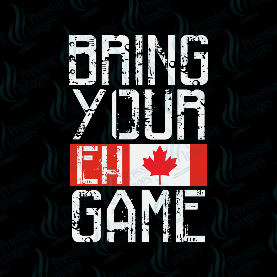 DTF 7139 Bring Your Eh Game