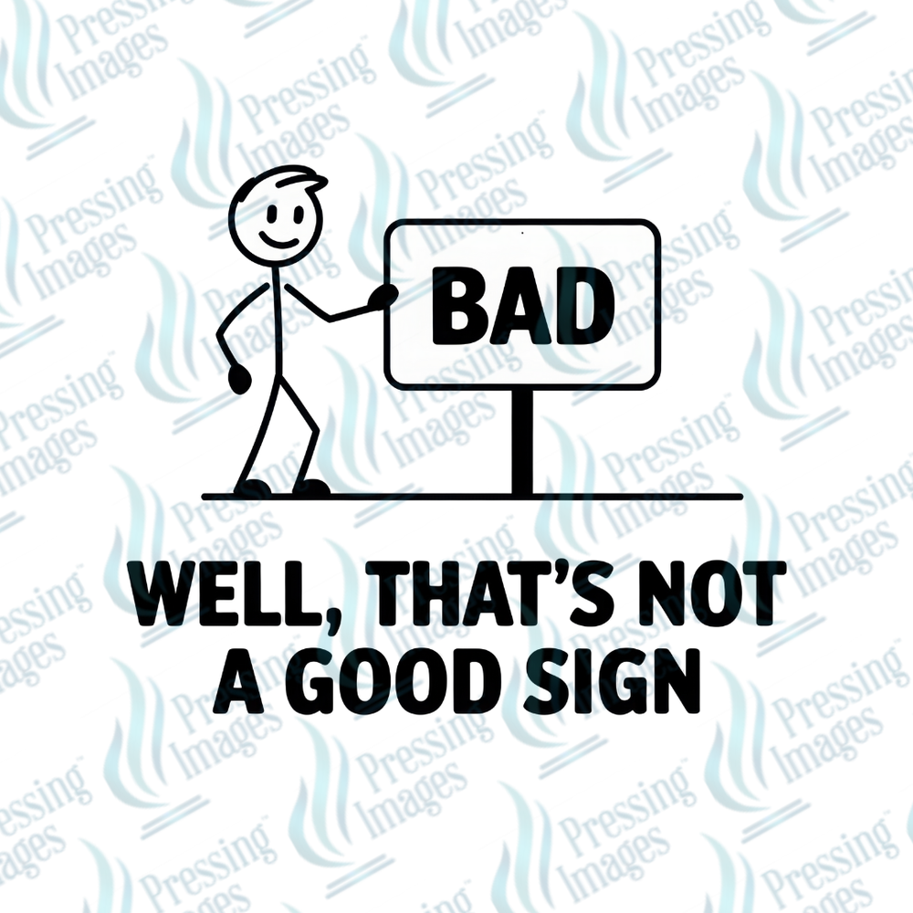 UVD 7196 Well That's Not A Good Sign — detail view — Pressing Images Canada