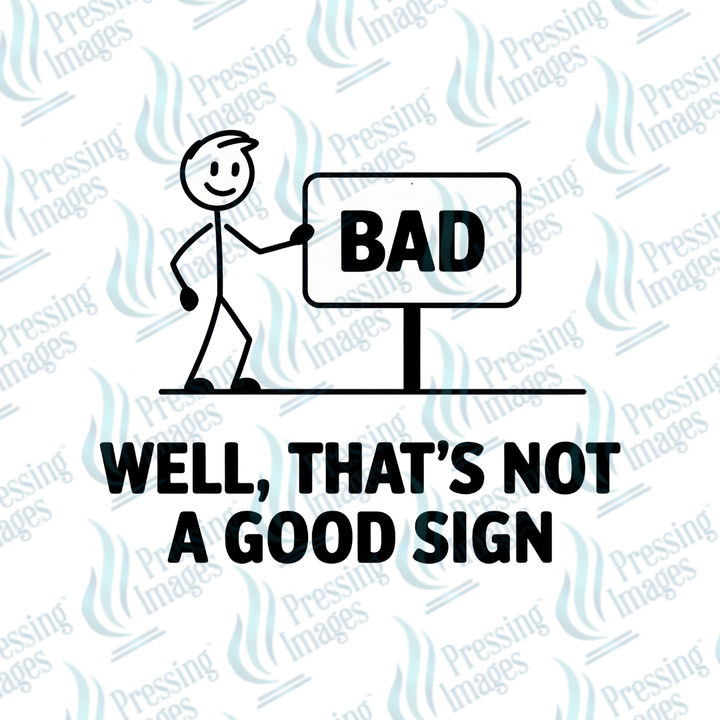 UVD 7196 Well That's Not A Good Sign — detail view — Pressing Images Canada