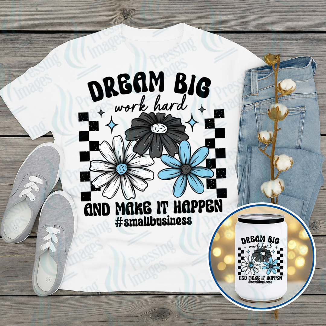 DTF 7238 Dream Big Work Hard — detail view — Pressing Images Canada