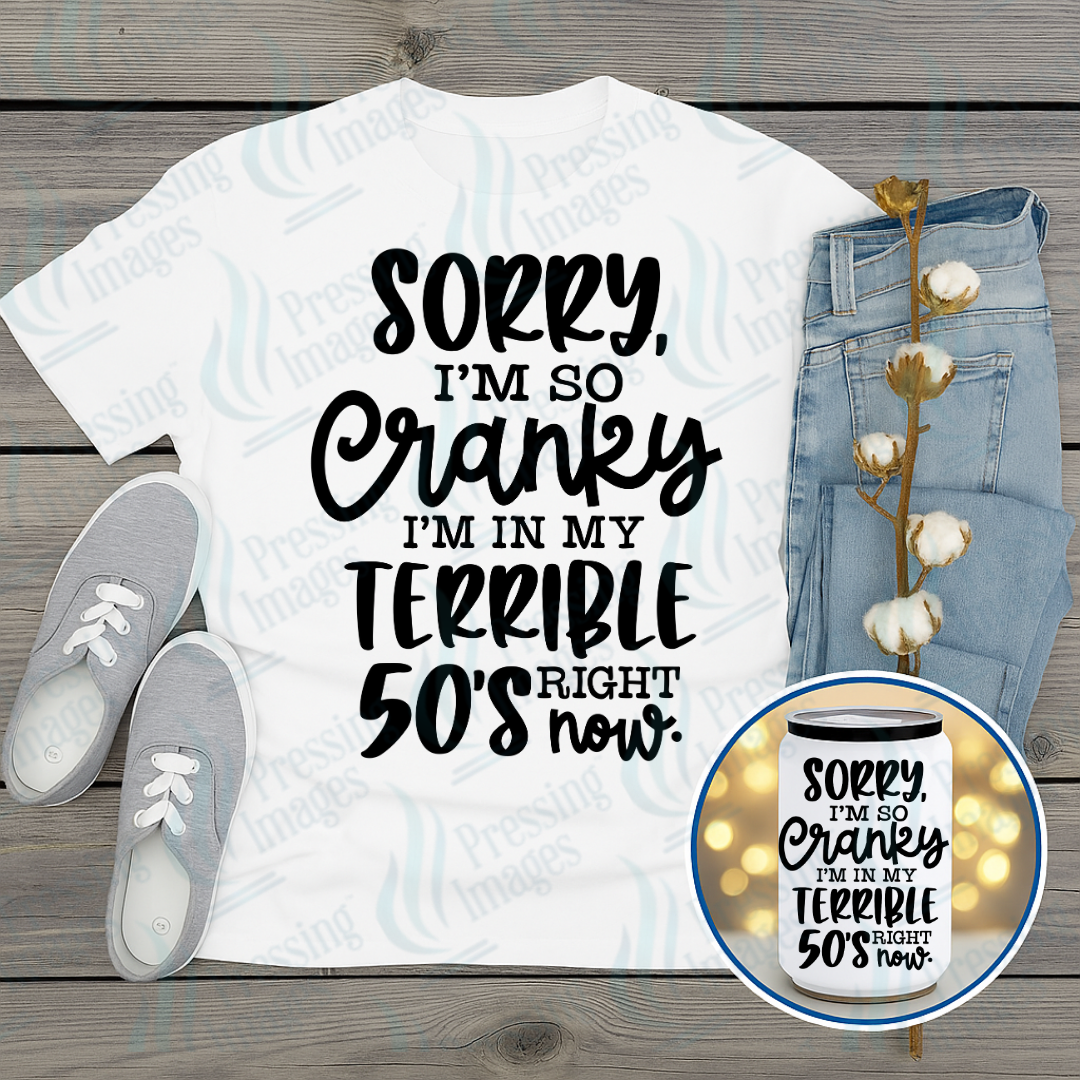 DTF 7255 Sorry I'm Cranky