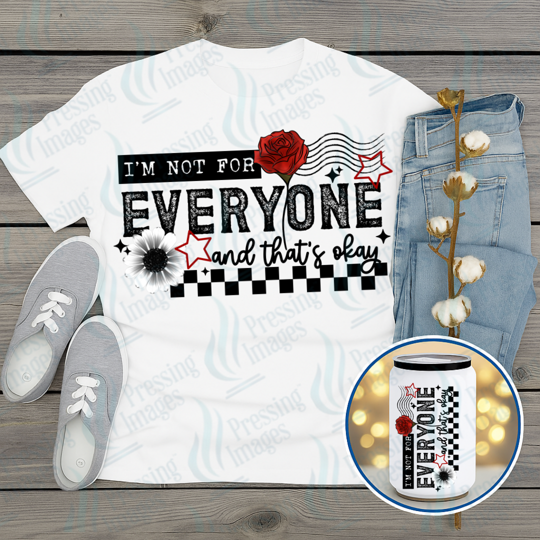 DTF 7264 I'm Not For Everyone