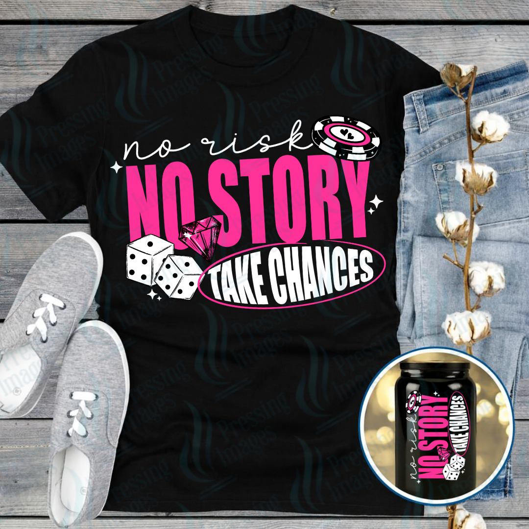 DTF 7267 Take Chances