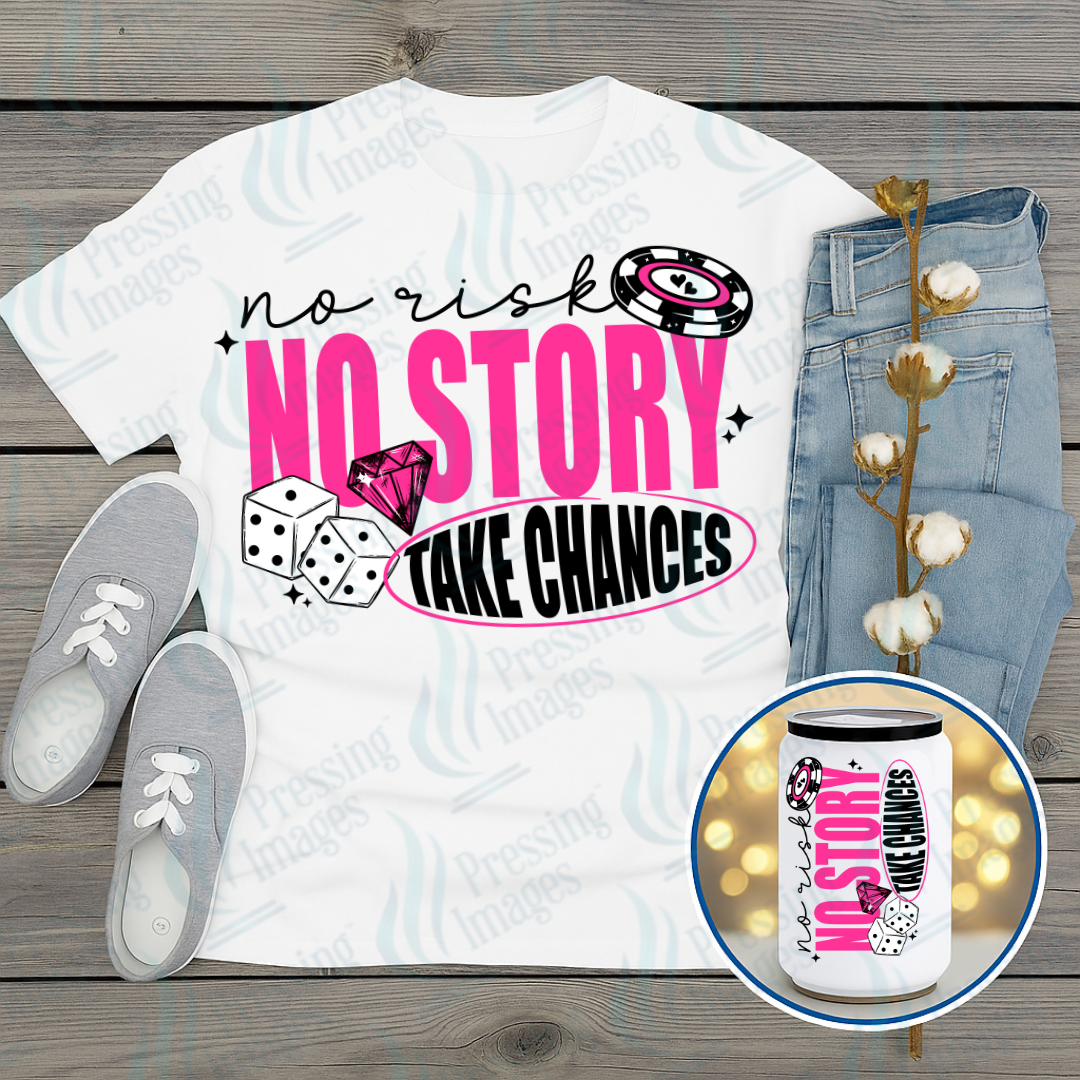 DTF 7267 Take Chances