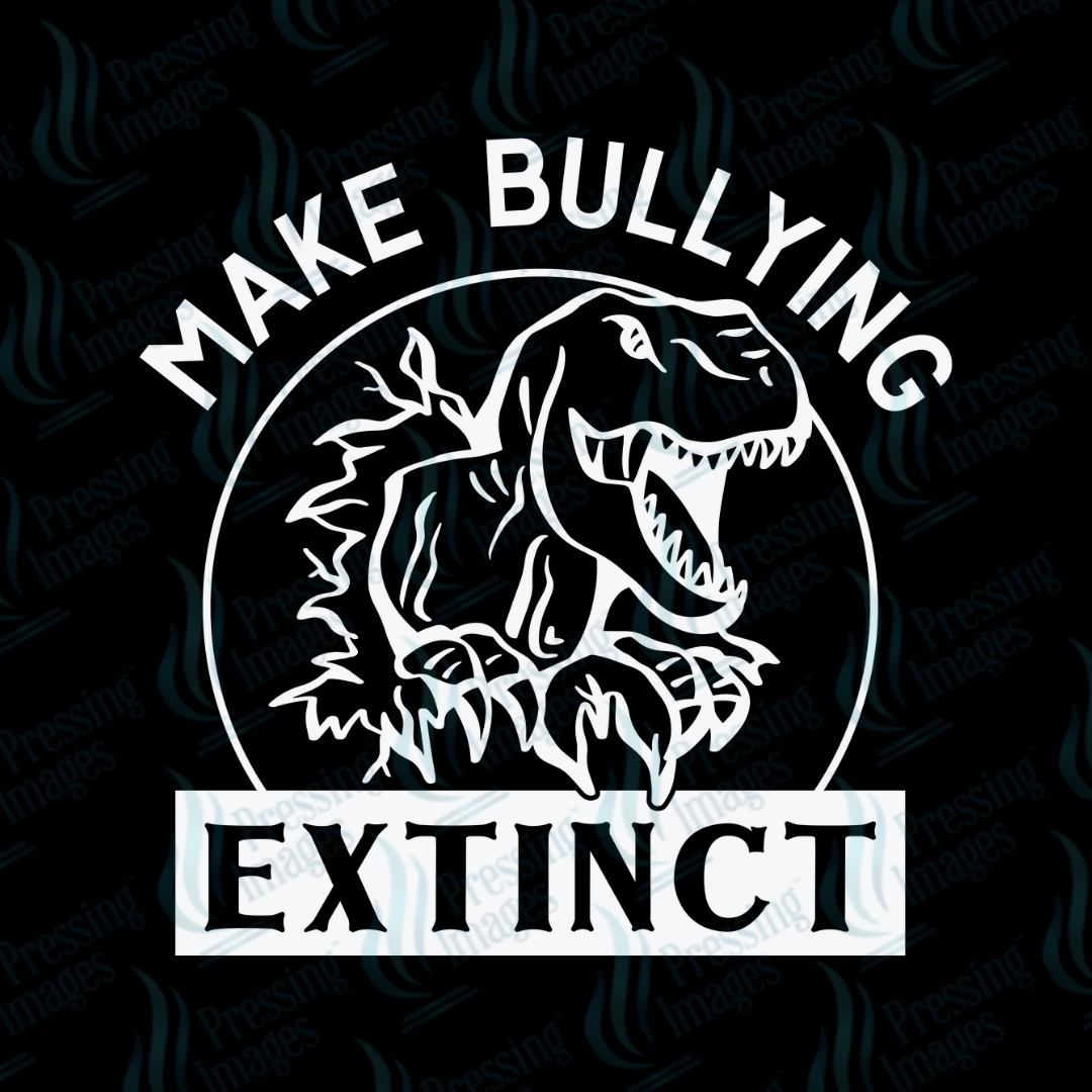 DTF 7271 Make Bullying Extinct Dino