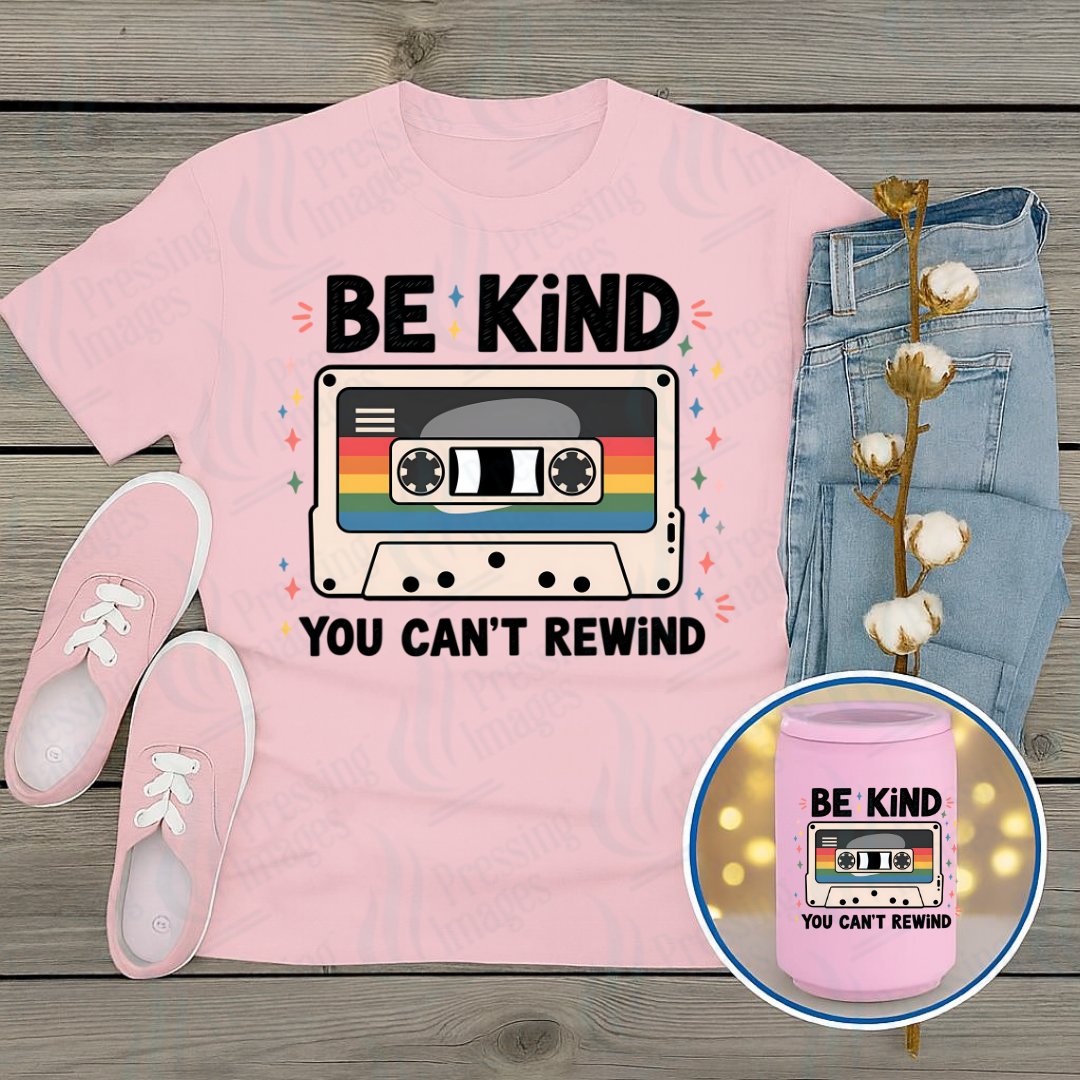DTF 7272 Be Kind You Can't Rewind