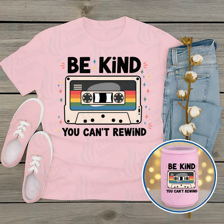 DTF 7272 Be Kind You Can't Rewind