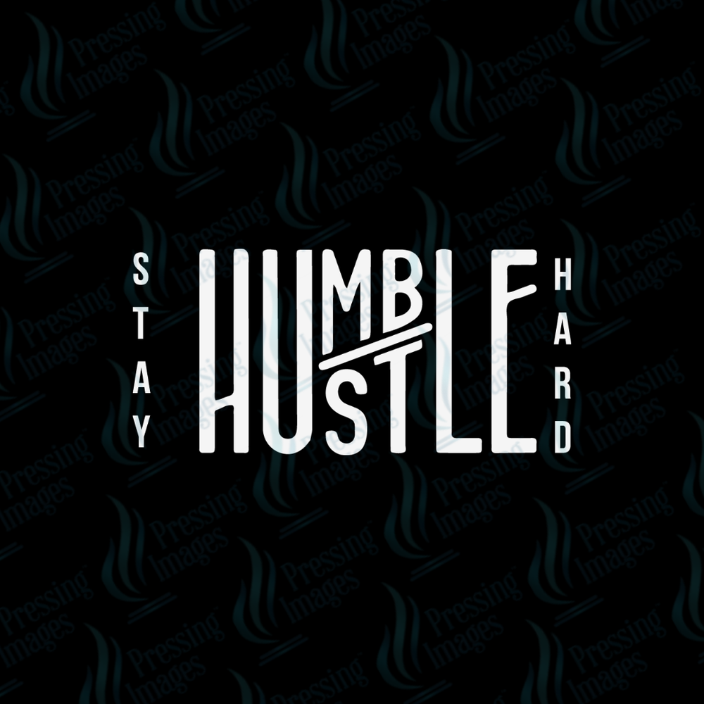 DTF 7304 Stay Humble — detail view — Pressing Images Canada