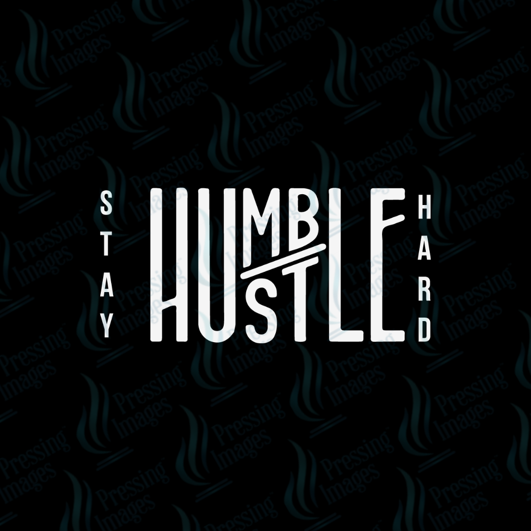 DTF 7304 Stay Humble — detail view — Pressing Images Canada