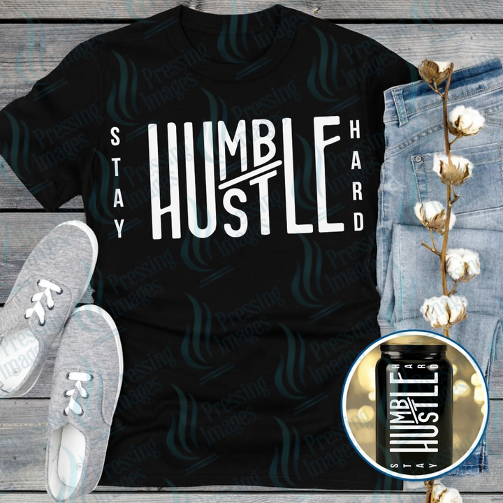 DTF 7304 Stay Humble — Pressing Images Canada