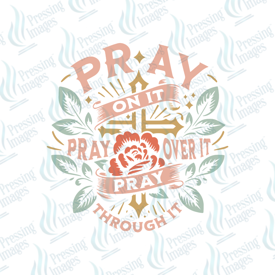 DTF 7328 Pray On It — detail view — Pressing Images Canada