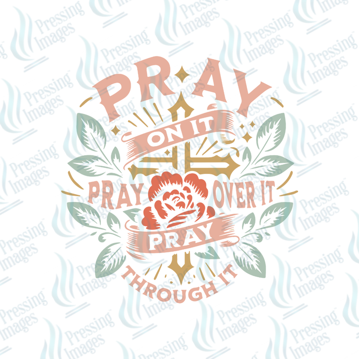 DTF 7328 Pray On It — detail view — Pressing Images Canada