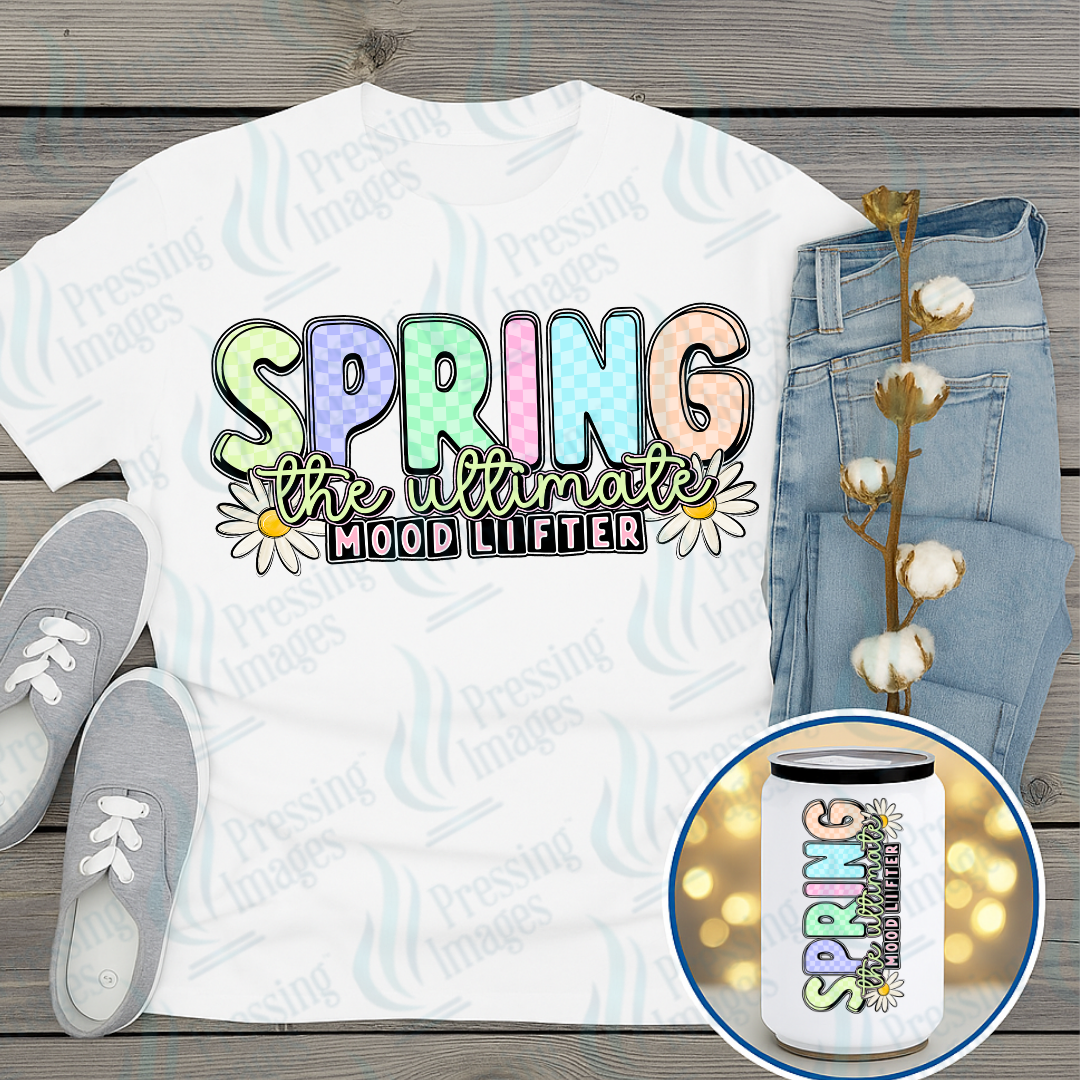DTF 7333 Spring The Ultimate Mood Lifter — Pressing Images Canada