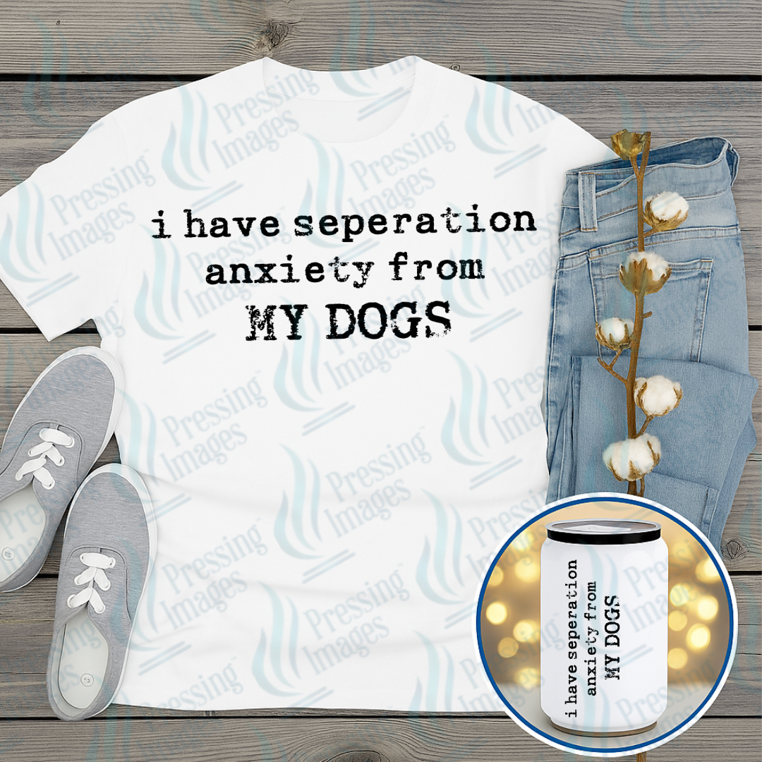 DTF 7353 Separation Anxiety — size reference — Pressing Images Canada