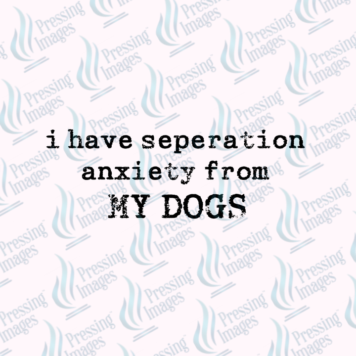 DTF 7353 Separation Anxiety — view 9 — Pressing Images Canada
