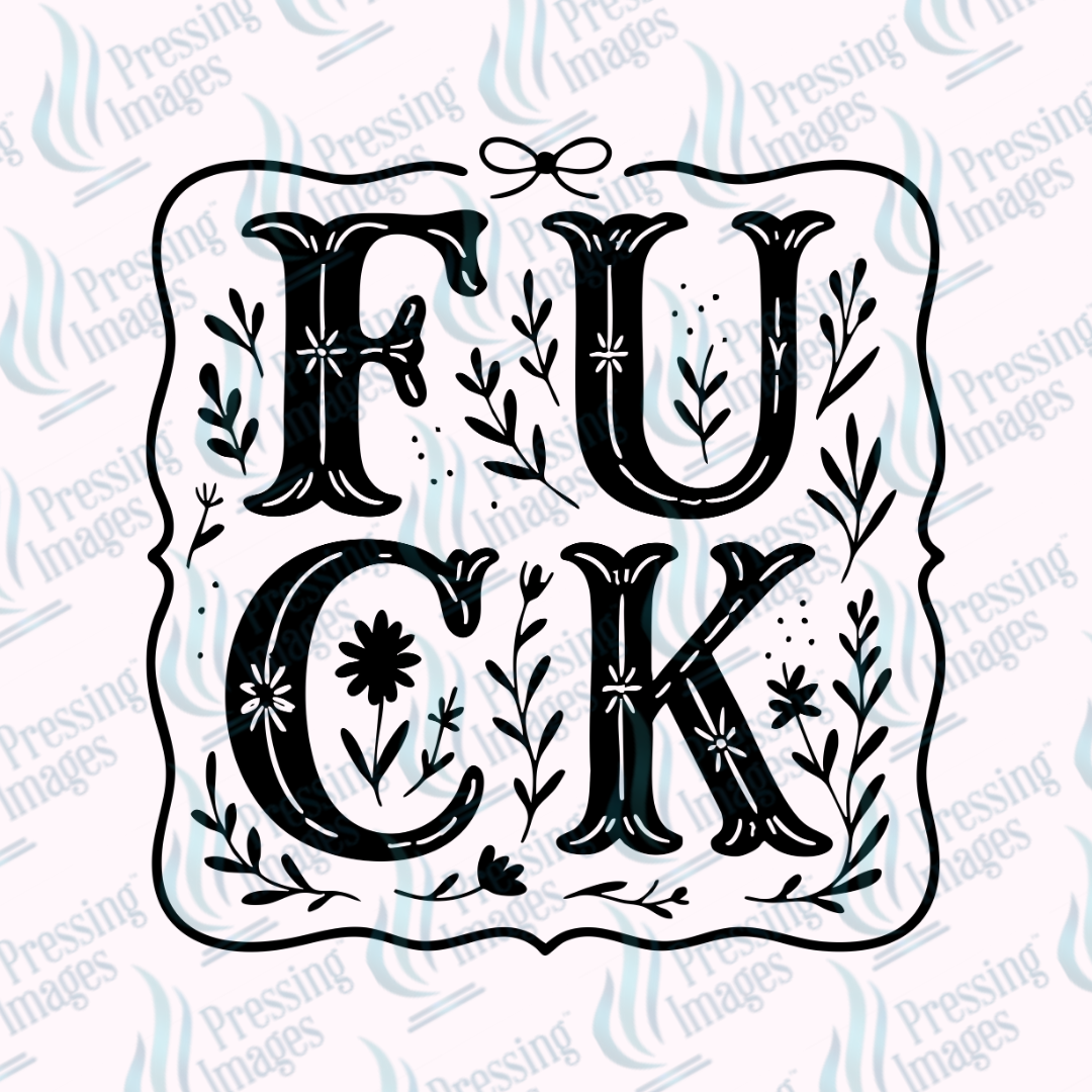 DTF 7360 Fuck — application example — Pressing Images Canada